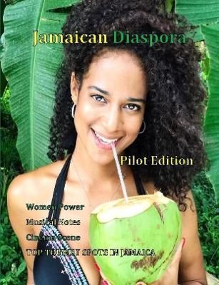 Jamaican Diaspora: Pilot Edition By Maxwell, Janice 9781387511679