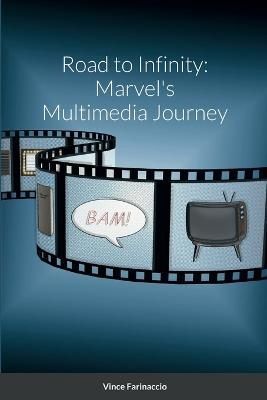 Road to Infinity By Farinaccio 9781387554003 (Paperback)