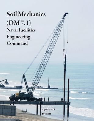 Soil Mechanics (DM 7.1) By Engineering Command 9781387576357