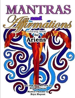 Mantras and Affirmations Coloring Book for Ariens By Owens (Paperback)