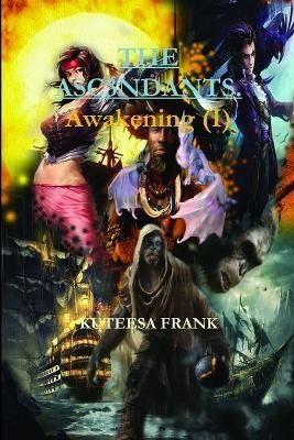 Asc3ndants. Awakening (I) By Frank 9781387630431 (Paperback)