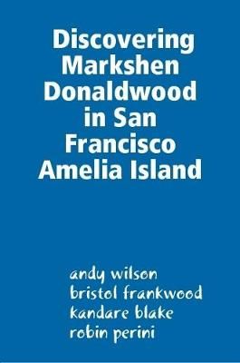 Discovering Markshen Donaldwood in San Francisco Amelia Island