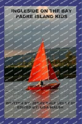 Ingleside on the Bay By Delay 9781387650774 (Paperback)