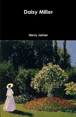 Daisy Miller By Henry James 9781387682898 (Hardback)
