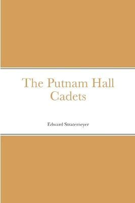Putnam Hall Cadets By Stratemeyer 9781387686612 (Paperback)