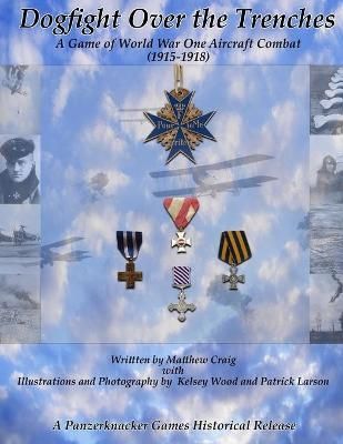 Dogfight Over the Trenches By Craig 9781387688982 (Paperback)