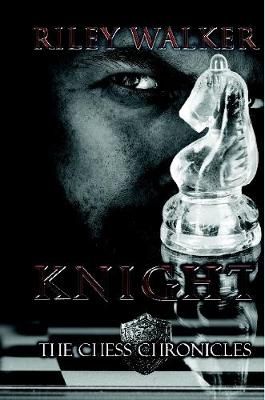 Knight By Riley Walker 9781387708284 (Paperback)