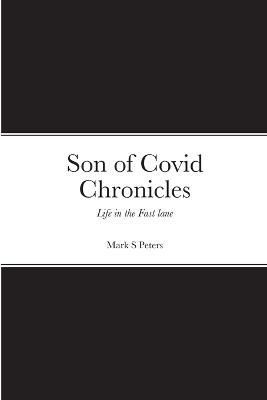 Son of Covid Chronicles By Peters 9781387710508 (Paperback)