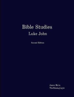Bible Studies Luke John By Malm 9781387716029 (Paperback)