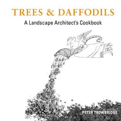 Trees & Daffodils By Trowbridge 9781387730599 (Paperback)