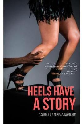 Heels Have A Story By Dameron 9781387754106 (Paperback)