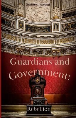 Guardians and Government By Michael 9781387770762 (Paperback)