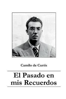 Pasado en Mis Recuerdos By de Curtis 9781387785865 (Paperback)