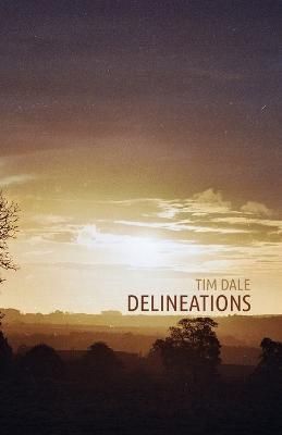 Delineations By Tim Dale 9781387797035 (Paperback)