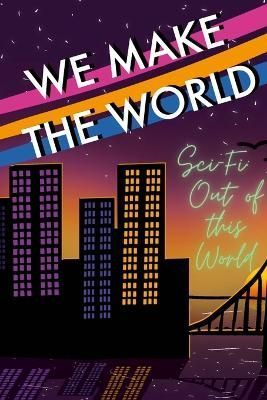We Make the World Magazine By Campbell 9781387803477 (Paperback)