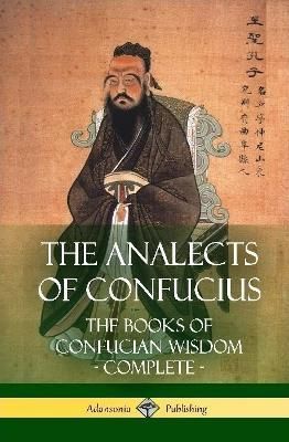 Analects of Confucius By Legge 9781387810789 (Hardback)
