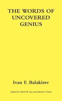 The Words of Uncovered Genius By Ivan Balakirev 9781387827626