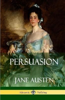 Persuasion (Hardcover) By Austen 9781387843428 (Hardback)