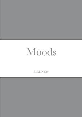 Moods By Alcott 9781387858415 (Paperback)