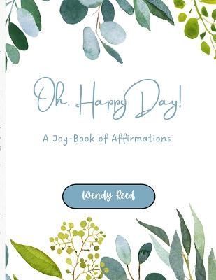 Oh, Happy Day! By Reed 9781387858996 (Paperback)
