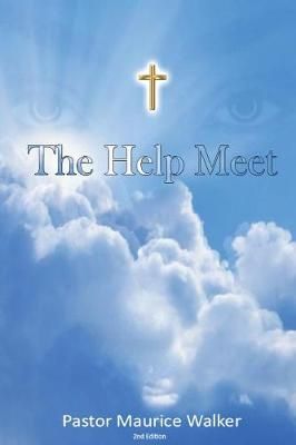 Help Meet By Maurice Walker 9781387867486 (Paperback)