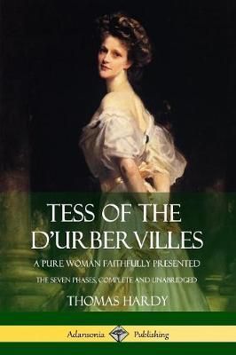 Tess of the d'Urbervilles By Thomas Hardy 9781387873234 (Paperback)