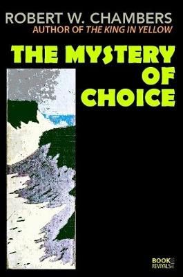 Mystery of Choice By Chambers 9781387874606 (Paperback)