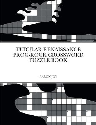 Tubular Renaissance Prog-Rock Crossword Puzzle Book By Joy (Paperback)