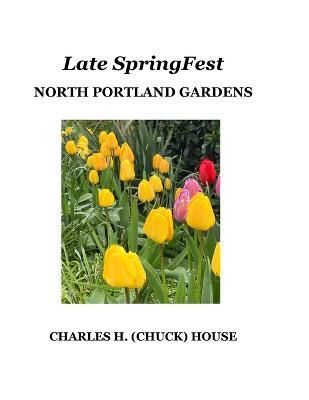 Late SpringFest By House 9781387915385 (Paperback)