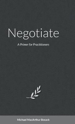 Negotiate By Bosack 9781387938650 (Hardback)