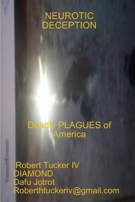 Neurotic Deception By Tucker 9781387942176 (Paperback)