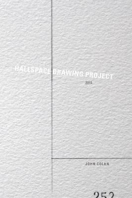 HallSpace Drawing Project 2015 By John Colan 9781387972227 (Paperback)