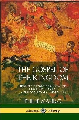 Gospel of the Kingdom By Mauro 9781387975457 (Hardback)