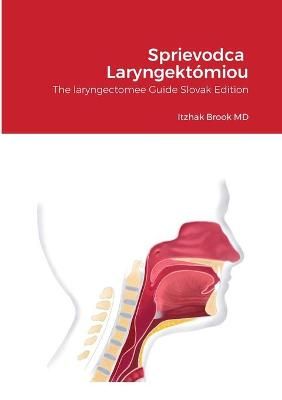 Sprievodca Laryngekt?miou By Brook 9781387975556 (Paperback)