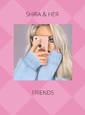 Shira & Her Friends By Puryear 9781387976478 (Hardback)