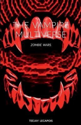 Vampire Multiverse By Lecapois 9781387979486 (Paperback)