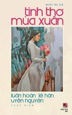 T?nh Th? M?a Xu?n (hard cover) By Luan 9781387986453 (Hardback)