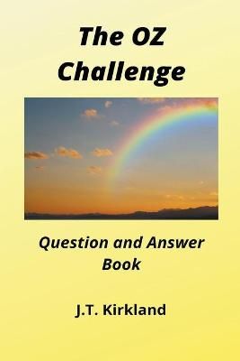 The Oz Challenge By Kirkland, J.T. 9781393005339 (Paperback)