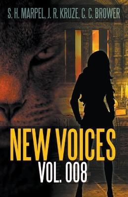 New Voices Vol. 008 By Marpel, S. H. 9781393076582 (Paperback)