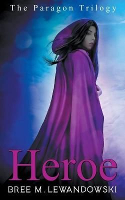 Heroe By Lewandowski, Bree M. 9781393078593 (Paperback)
