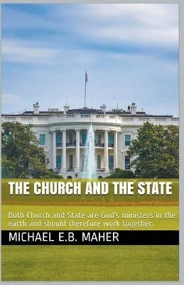 Church and the State By Maher 9781393104438 (Paperback)