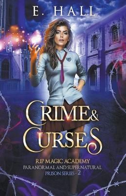 Crime and Curses By Hall, E. 9781393122999 (Paperback)