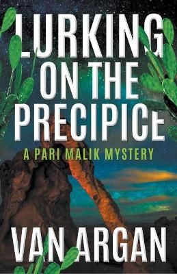 Lurking On The Precipice By Argan, Van 9781393143253 (Paperback)