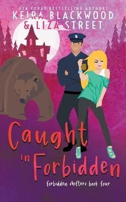 Caught in Forbidden By Blackwood, Keira 9781393144311 (Paperback)