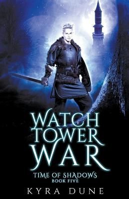 The Watchtower War By Dune, Kyra 9781393201946 (Paperback)