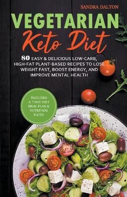 Vegetarian Keto Diet By Sandra Dalton 9781393204978 (Paperback)