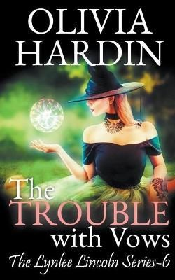 The Trouble with Vows By Hardin, Olivia 9781393215042 (Paperback)