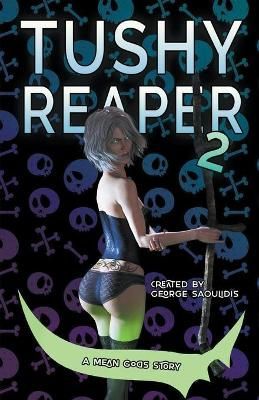 Tushy Reaper 2 By Saoulidis, George 9781393236467 (Paperback)