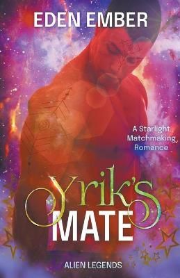 Yrik's Mate By Ember, Eden 9781393290049 (Paperback)