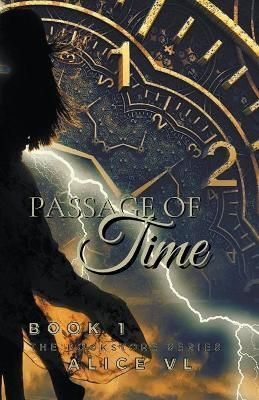 Passage Of Time By VL, Alice 9781393305293 (Paperback)
